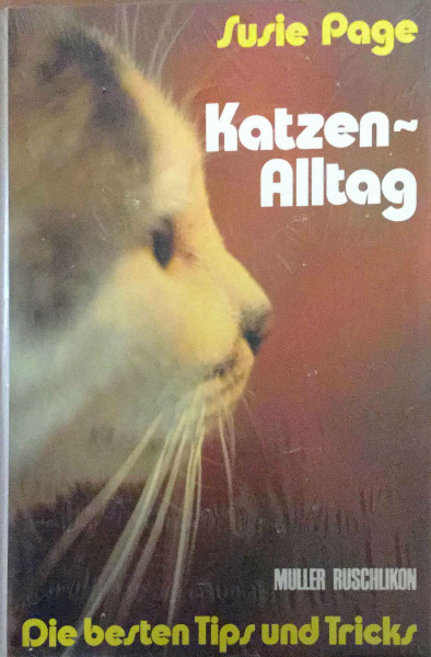 Katzen-Alltag. Die besten Tips und Tricks