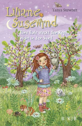Liliane Susewind – Eine Eule steckt den Kopf nicht in den Sand: Roman (Liliane Susewind ab 8, Band 10)