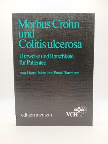 Morbus Crohn und Colitis ulcerosa: Hinweise und Ratschläge für Patienten