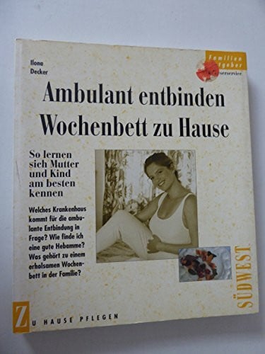 Ambulant entbinden, Wochenbett zu Hause