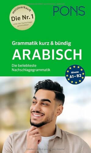 PONS Grammatik kurz & bündig Arabisch: Die beliebteste Nachschlagegrammatik