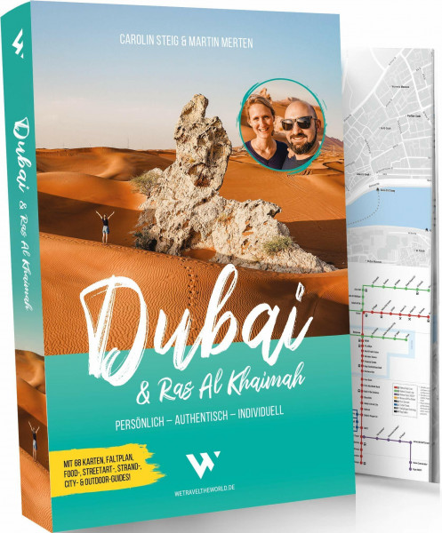 Reiseführer Dubai & Ras Al Khaimah: Persönlich – Authentisch – Individuell | City- & Outdoor-Guide mit 68 Karten, Metroplan, Faltplan, Google-Maps-Karten, Citywalks, Food-, Streetart- & Strand-Tipps