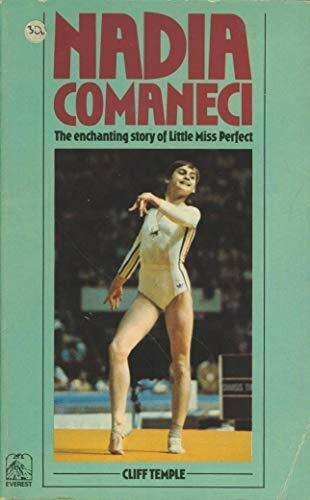 Nadia Comaneci: The Enchanting Story of Little Miss Perfect