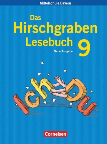 Das Hirschgraben Lesebuch 9. Jahrgangsstufe. Schülerbuch. Hauptschule Bayern. Neubearbeitung