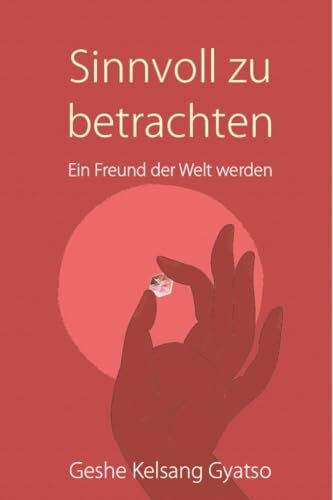 Sinnvoll zu betrachten: Die Lebensweise eines Bodhisattvas
