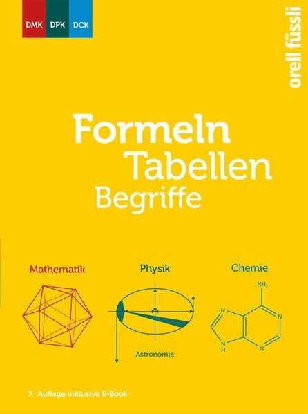 Formeln, Tabellen, Begriffe – inkl. E-Book: Mathematik – Physik – Chemie