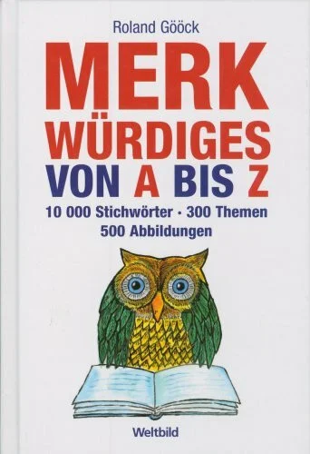 Merkwürdiges von A bis Z