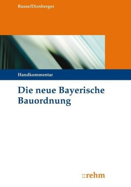 Die neue Bayerische Bauordnung