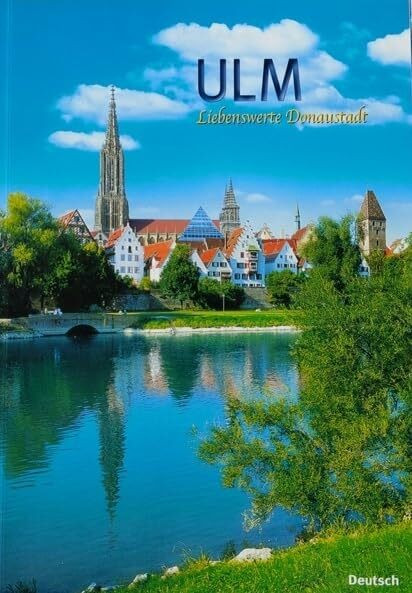 Ulm - Liebenswerte Donaustadt - Herbert Dörfler