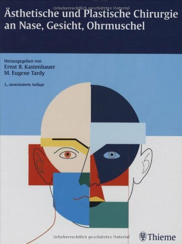 Ästhetische und Plastische Chirurgie an Nase, Gesicht und Ohrmuschel Ästhetische und Plastische Chirurgie an Nase, Gesicht und Ohrmuschel