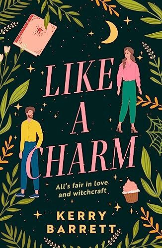 Like a Charm: A spellbinding second chance witchy romance for 2024! (Could It Be Magic?)