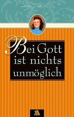 Bei Gott ist nichts unmöglich