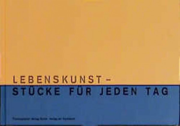 Lebenskunst - Stücke für jeden Tag
