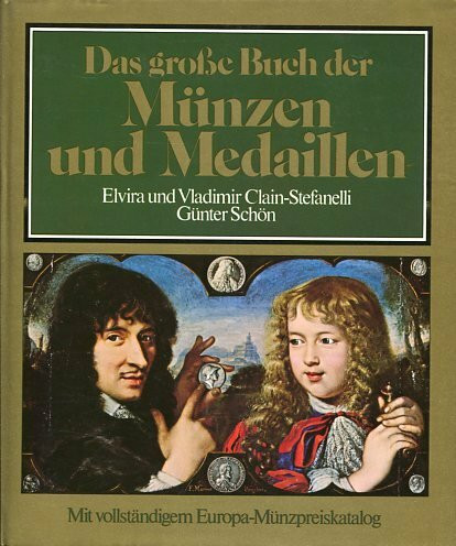 Das grosse Buch der Munzen und Medaillen: Mit Munzkatalog Europa von 1900 bis heute (German Edition)