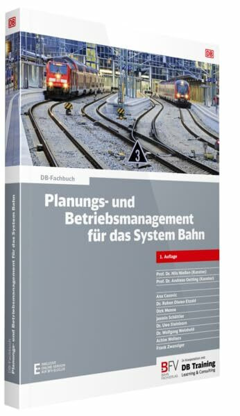 Planungs- und Betriebsmanagement für das System Bahn: inklusive Online-Version (kostenloser Freischaltcode per Mail) (DB-Fachbuch)