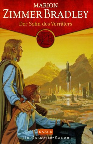 Der Sohn des Verräters: Ein Darkover-Roman