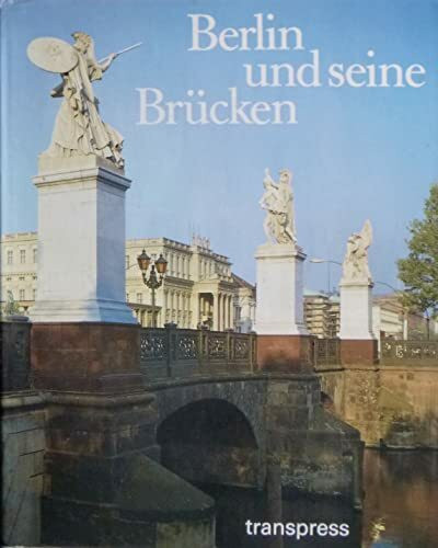 Berlin und seine Brücken