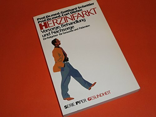 Herzinfarkt. Vorsorge, Behandlung und Nachsorge. Ein medizinischer Ratgeber. ( Gesundheit).