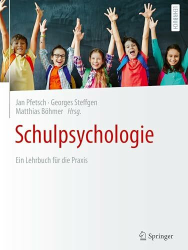 Schulpsychologie: Ein Lehrbuch für die Praxis