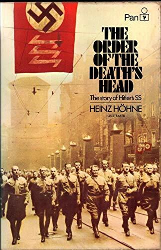 Order of the Death's Head: Story of Hitler's S. S. Order of the Death's Head: Story of Hitler's S. S.