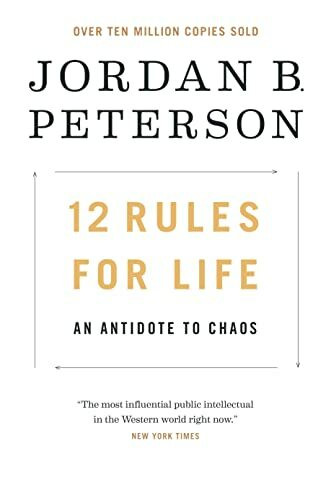 12 Rules for Life: An Antidote to Chaos (English Edition)