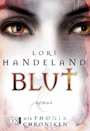 Die Phoenix Chroniken - Blut: Roman (Liz-Phoenix-Serie, Band 3)