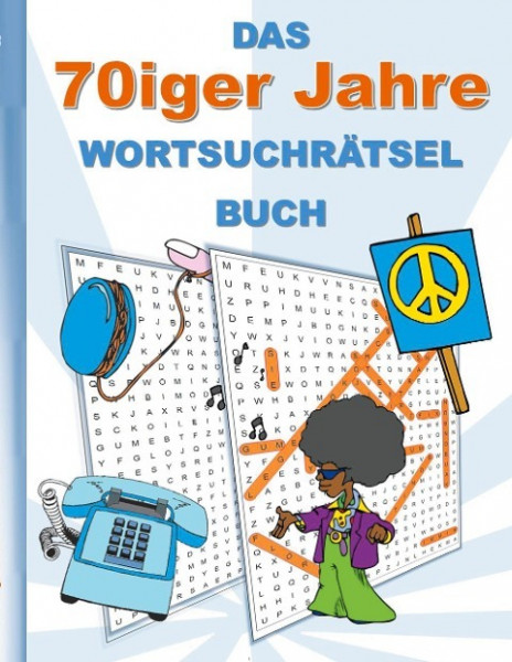 DAS 70iger Jahre WORTSUCHRÄTSEL BUCH