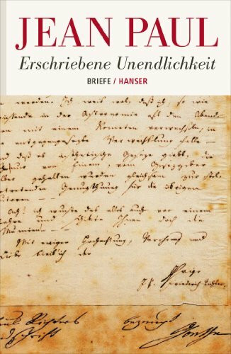 Erschriebene Unendlichkeit: Briefe