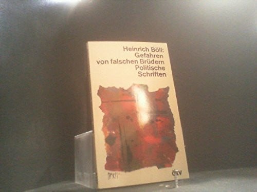Gefahren von falschen Brüdern. Politische Schriften.