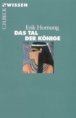 Das Tal der Könige (C.H.BECK Wissen)