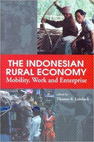The Indonesian Rural Economy: Mobility, Work and Enterprise