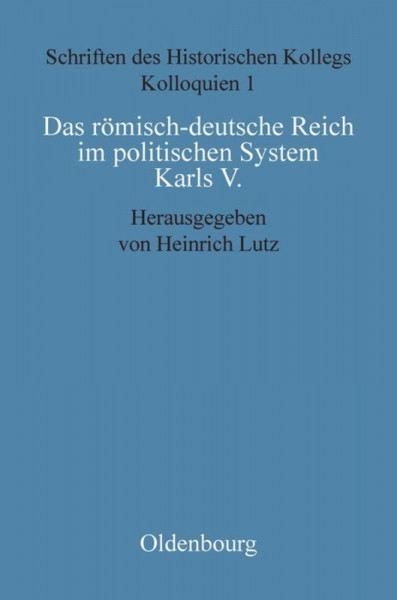 Das römisch-deutsche Reich im politischen System Karls V.