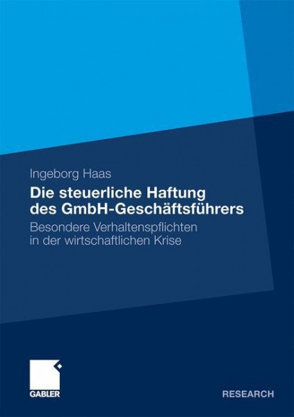 Die steuerliche Haftung des GmbH-Geschäftsführers