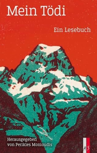 Mein Tödi: Ein Lesebuch