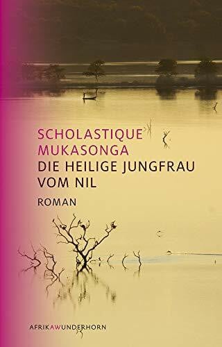 Die Heilige Jungfrau vom Nil Roman (AfrikAWunderhorn)