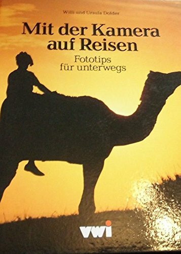 Mit der Kamera auf Reisen. Fototips für unterwegs