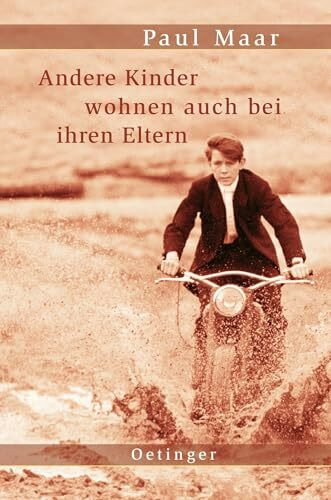 Andere Kinder wohnen auch bei ihren Eltern: Tiefgründiges Jugendbuch über Familie und Identität für Leser*innen ab 12 Jahren
