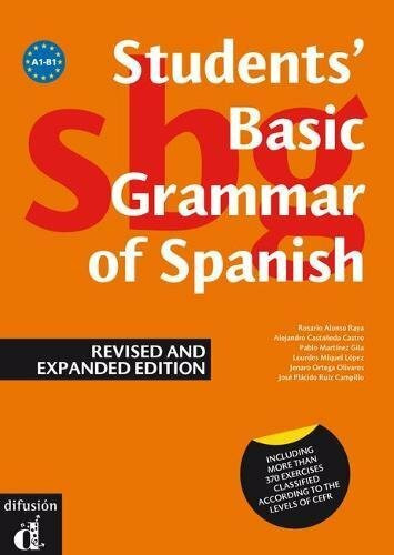 Students' Basic Grammar of Spanish: Book A1-B1 - revised and expanded edition 20: Gramática básica del estudiante de español Ed.Inglesa (Ele - Texto Español)