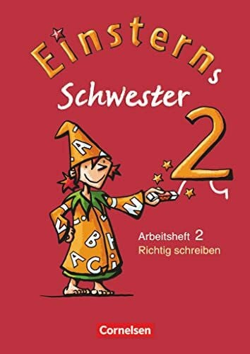 Einsterns Schwester - Sprache und Lesen - Ausgabe 2009 - 2. Schuljahr: Heft 2: Richtig schreiben