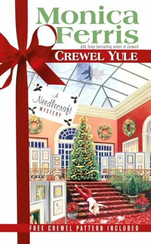 Crewel Yule (A Needlecraft Mystery, Band 8)
