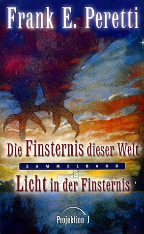 Die Finsternis dieser Welt /Licht in der Finsternis. Sammelband