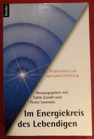 Im Energiekreis des Lebendigen