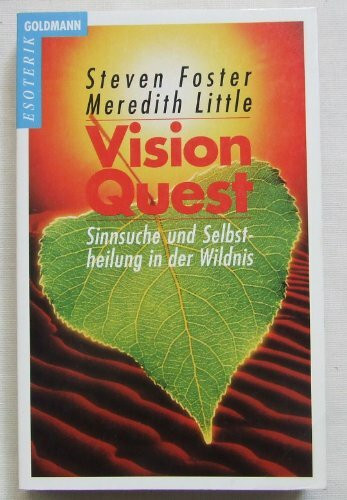 Vision Quest. Sinnsuche und Selbstheilung in der Wildnis