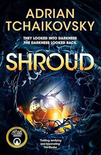 Shroud: A gripping first contact story from Arthur C. Clarke Award winner Adrian Tchaikovsky