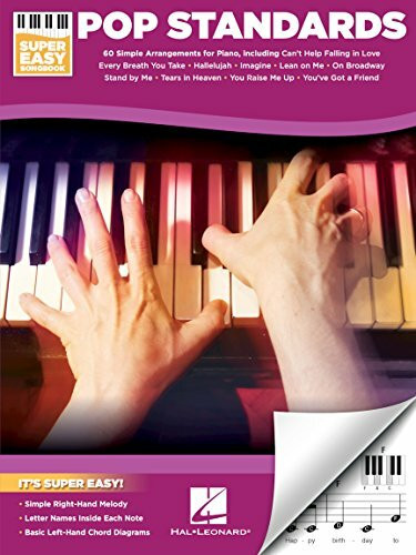 Pop Standards - Super Easy Songbook | Klavier Notenbuch für Anfänger & Einsteiger | 60 bekannte Pop Songs leicht arrangiert mit Melodie, Akkorden und Notennamen für einfaches Piano Spielen