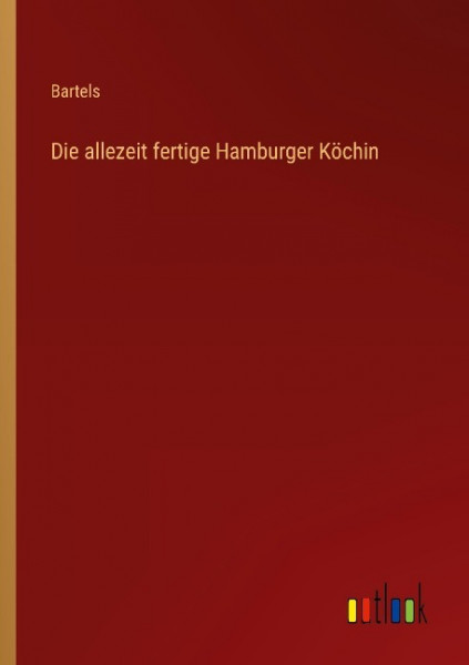 Die allezeit fertige Hamburger Köchin