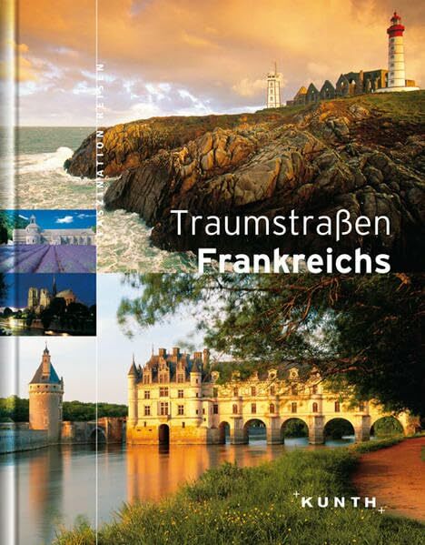 Traumstraßen Frankreichs Traumstraßen Frankreichs