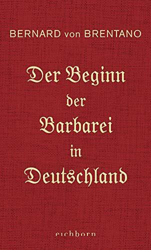 Der Beginn der Barbarei in Deutschland