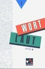 Wortlaut 7. Ausgabe B. Sprachbuch für Gymnasien. 7. Jahrgangsstufe (Wortlaut 7)