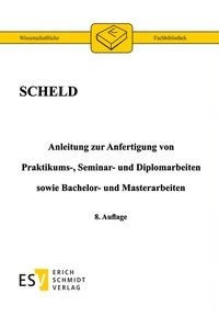 Anleitung zur Anfertigung von Praktikums-, Seminar- und Diplomarbeiten sowie Bachelor- und Masterarbeiten